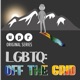 UPR Presents: An In-depth Look Into The UPR Original Series 'LGBTQ: Off The Grid'