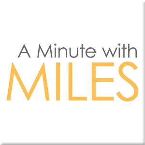 A Minute with Miles