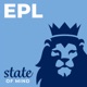 EPL State of Mind