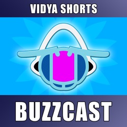 Vidya Shorts BuzzCast