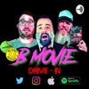 B-Movie Drive-In: A Cult Movie Podcast artwork