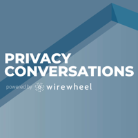 Privacy Conversations powered by WireWheel podcast