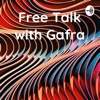 Free Talk with Gafra artwork