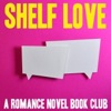 Shelf Love: Romance Novel Discourse artwork