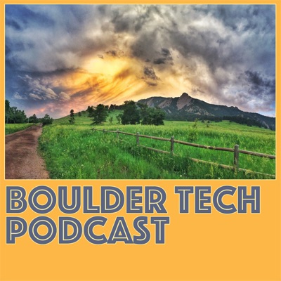 Boulder Tech Podcast Boulder Tech Podcast