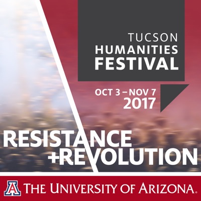 Tucson Humanities Festival 2017 Tucson Humanities Festival 2017