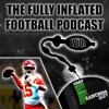 Fully Inflated Football Podcast | With: That Franchise Guy artwork