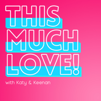 This Much Love! podcast