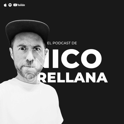 El Podcast de Nico Orellana El Podcast de Nico Orellana