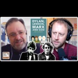 807. Dylan, Lennon, Marx & God (with Jon Stewart PhD)