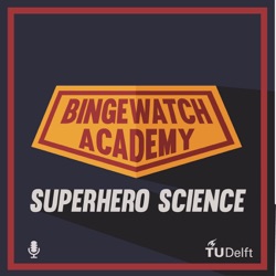 BingeWatch Academy: Superhero Science