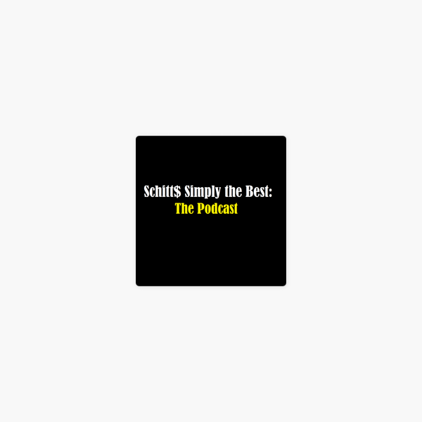 Schitt S Simply The Best The Podcast On Apple Podcasts