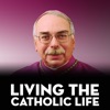 Living the Catholic Life - Bishop Campbell artwork