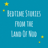 Bedtime Stories from the Land of Nod - Unknown