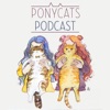 Ponycats Podcast artwork
