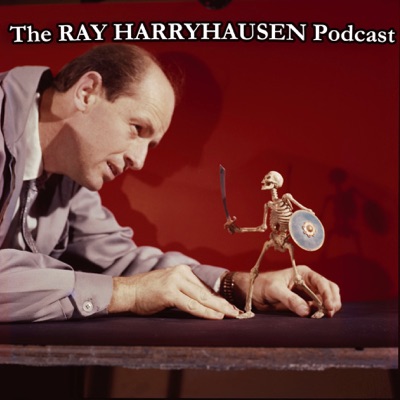 The Ray Harryhausen Podcast