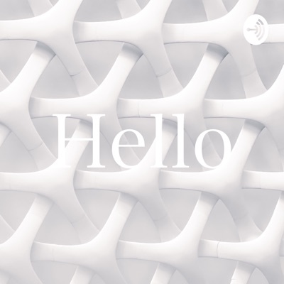 Hello Hello