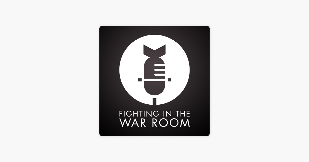 Fighting In The War Room A Movies And Pop Culture Podcast