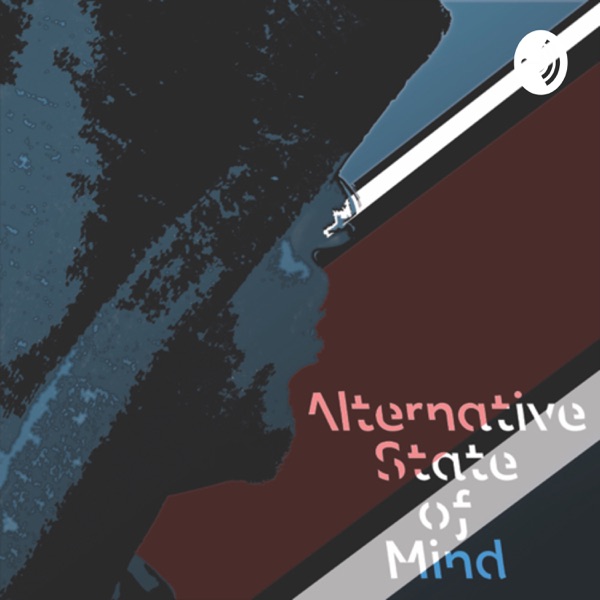 Alternative State of Mind