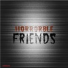 Horrorble Friends artwork