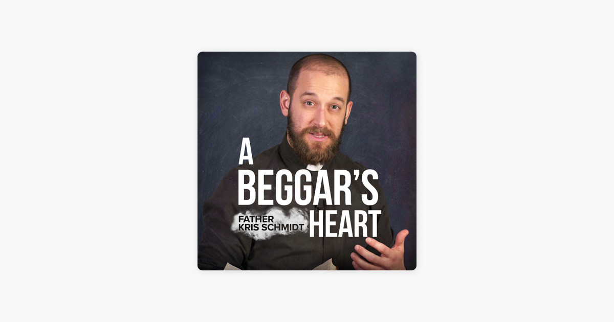 ‎A Beggar's Heart on Apple Podcasts