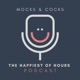 Mocks & Cocks: The Happiest of Hours
