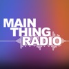 Main Thing Radio (Audio) artwork
