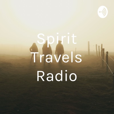Spirit Travels Radio