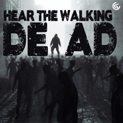 Hear The Walking Dead #188 – Bye