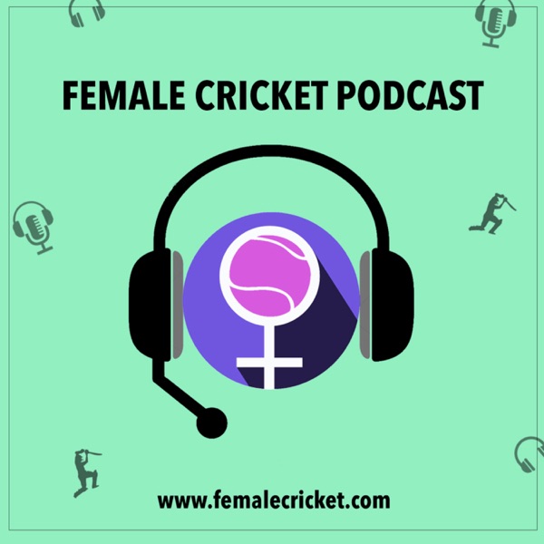 Female Cricket Podcast