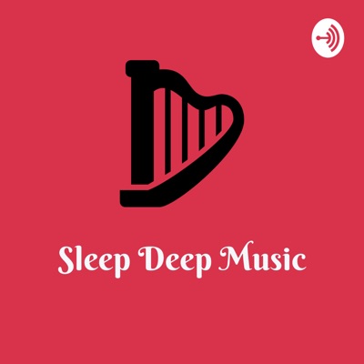 Sleep Deep Music