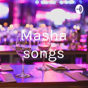 Masha songs