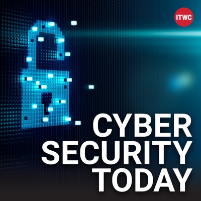 Cybersecurity Today:ITWC