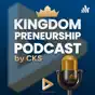 Kingdompreneurship Podcast by CKS