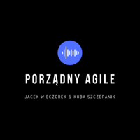 Porządny Agile podcast