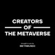 Creators of the Metaverse