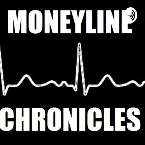 Moneyline Chronicles