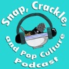 Snap, Crackle, and Pop Culture Podcast artwork