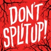 Don't Split Up! artwork