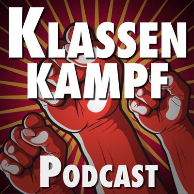 Klassenkampf: Podcast von links Klassenkampf: Podcast von links