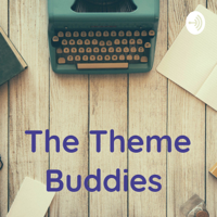 The Theme Buddies podcast