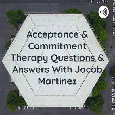 Acceptance & Commitment Therapy Questions & Answers