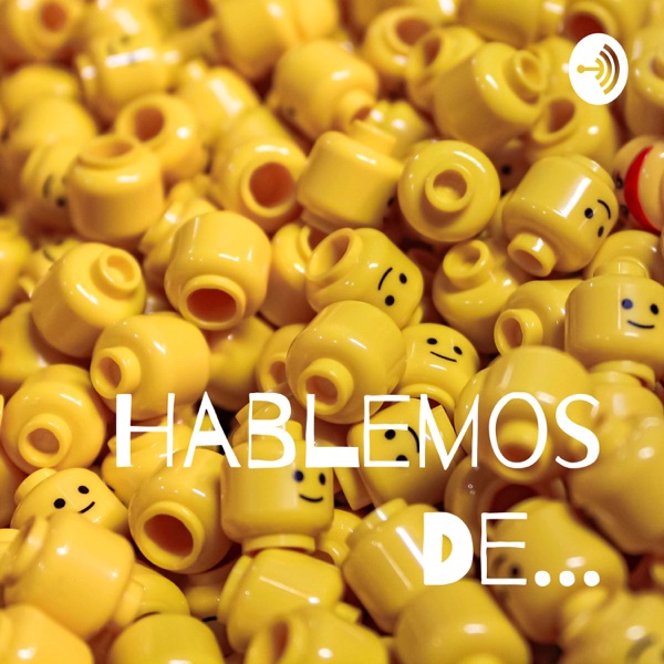 Hablemos De...