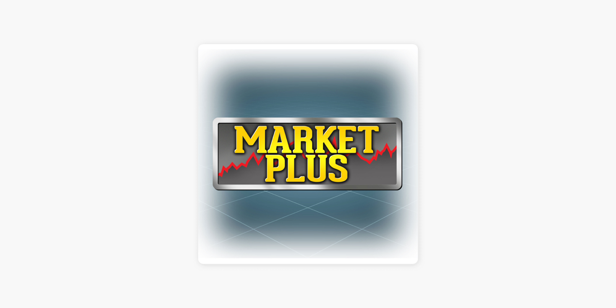 ‎Market to Market Market Plus on Apple Podcasts