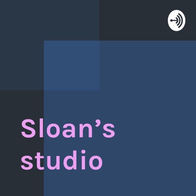 Sloan’s studio