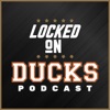 Locked On Ducks - Daily Podcast On The Anaheim Ducks artwork