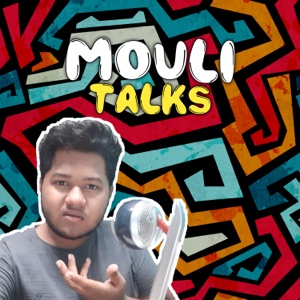 Mouli Talks (Telugu Podcast)