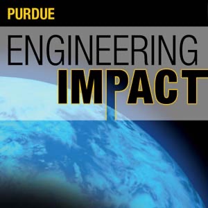 Purdue Engineering Impact