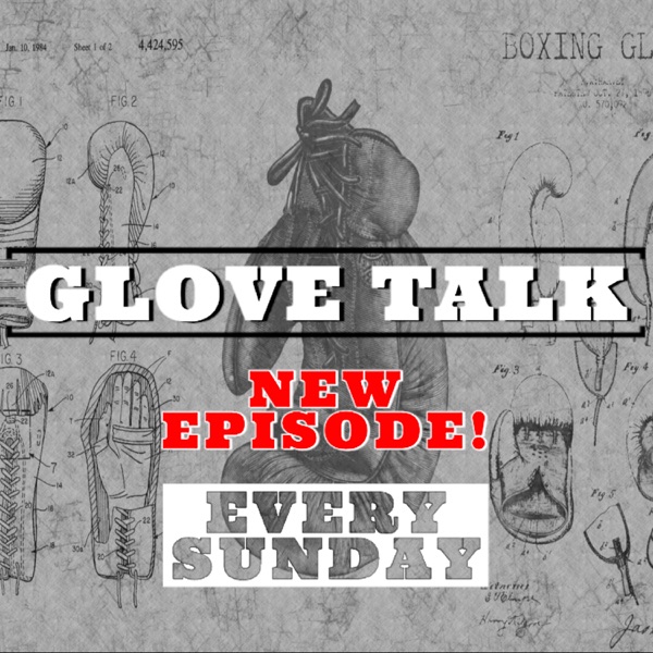 Glove Talk Weekly Boxing News