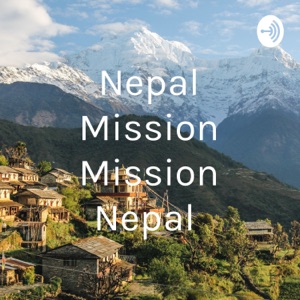 Nepal Mission Mission Nepal